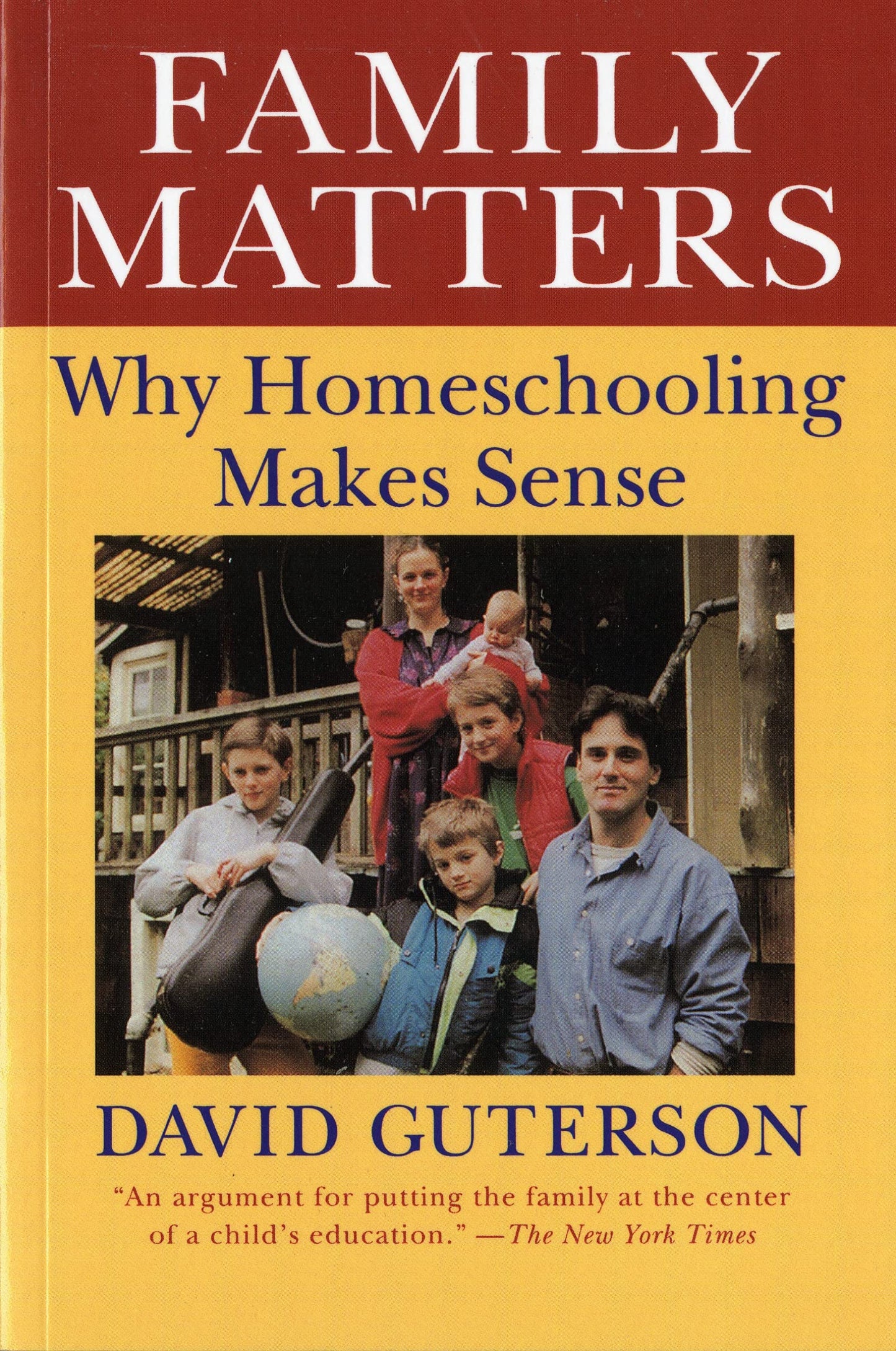 Family Matters: Why Homeschooling Makes Sense book cover