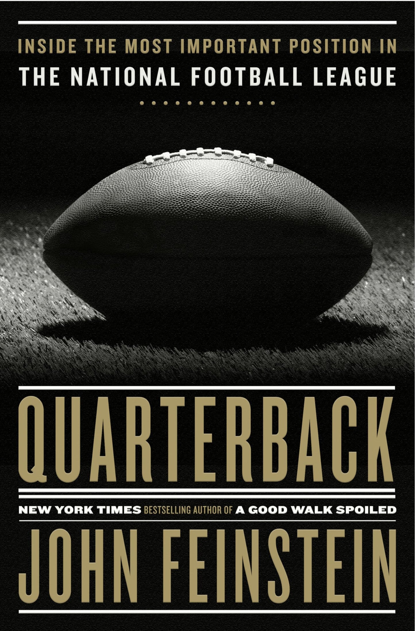 Quarterback: Inside the Most Important Position in the National Football League book cover