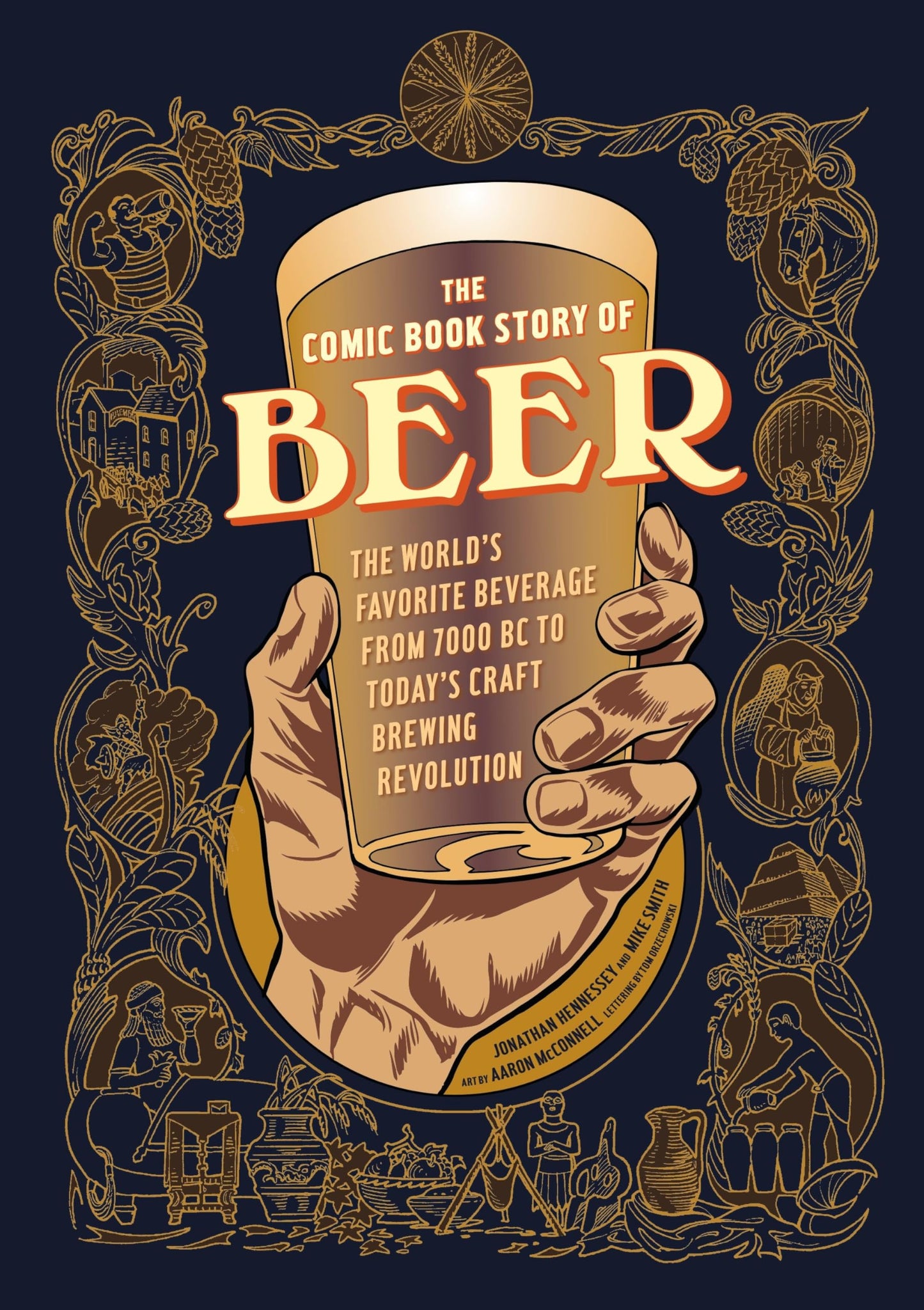 Comic Book Story of Beer: The World's Favorite Beverage from 7000 BC to Today's Craft Brewing Revolution book cover