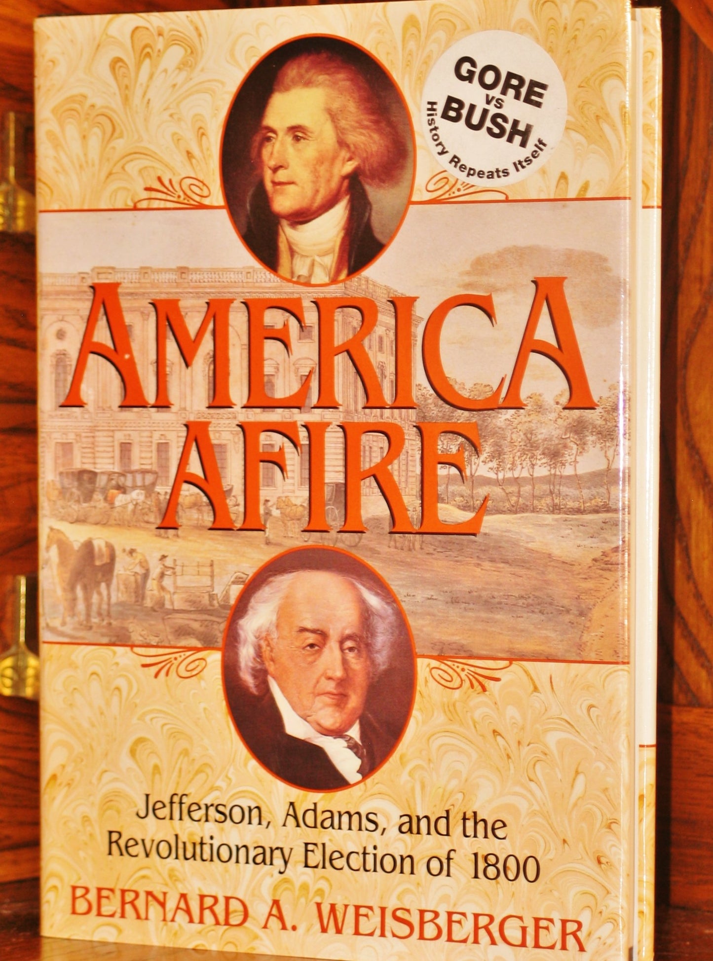 America Afire: Jefferson, Adams, and the Revolutionary Election of 1800 book cover
