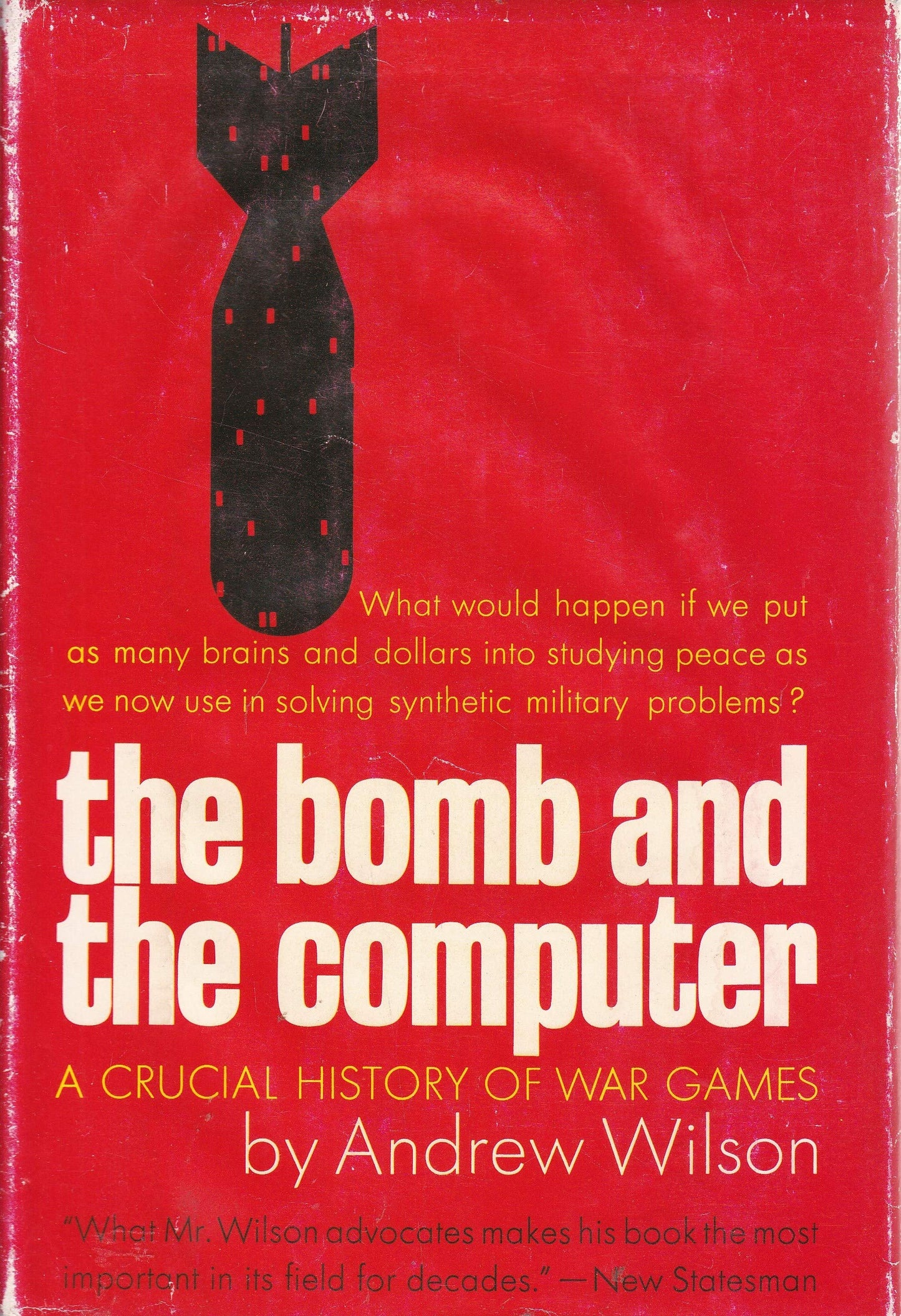 The Bomb and the Computer: Wargaming from Ancient Chinese Mapboard to Atomic Com book cover