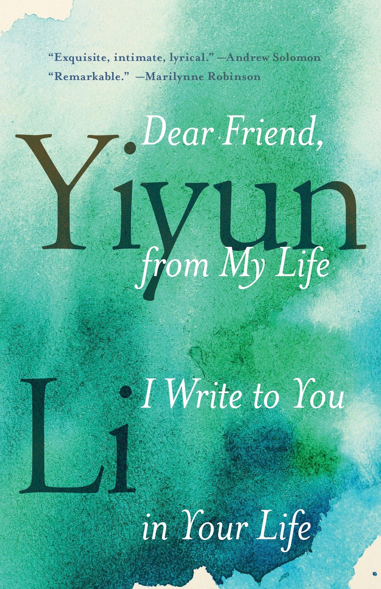 Dear Friend, from My Life I Write to You in Your Life book cover