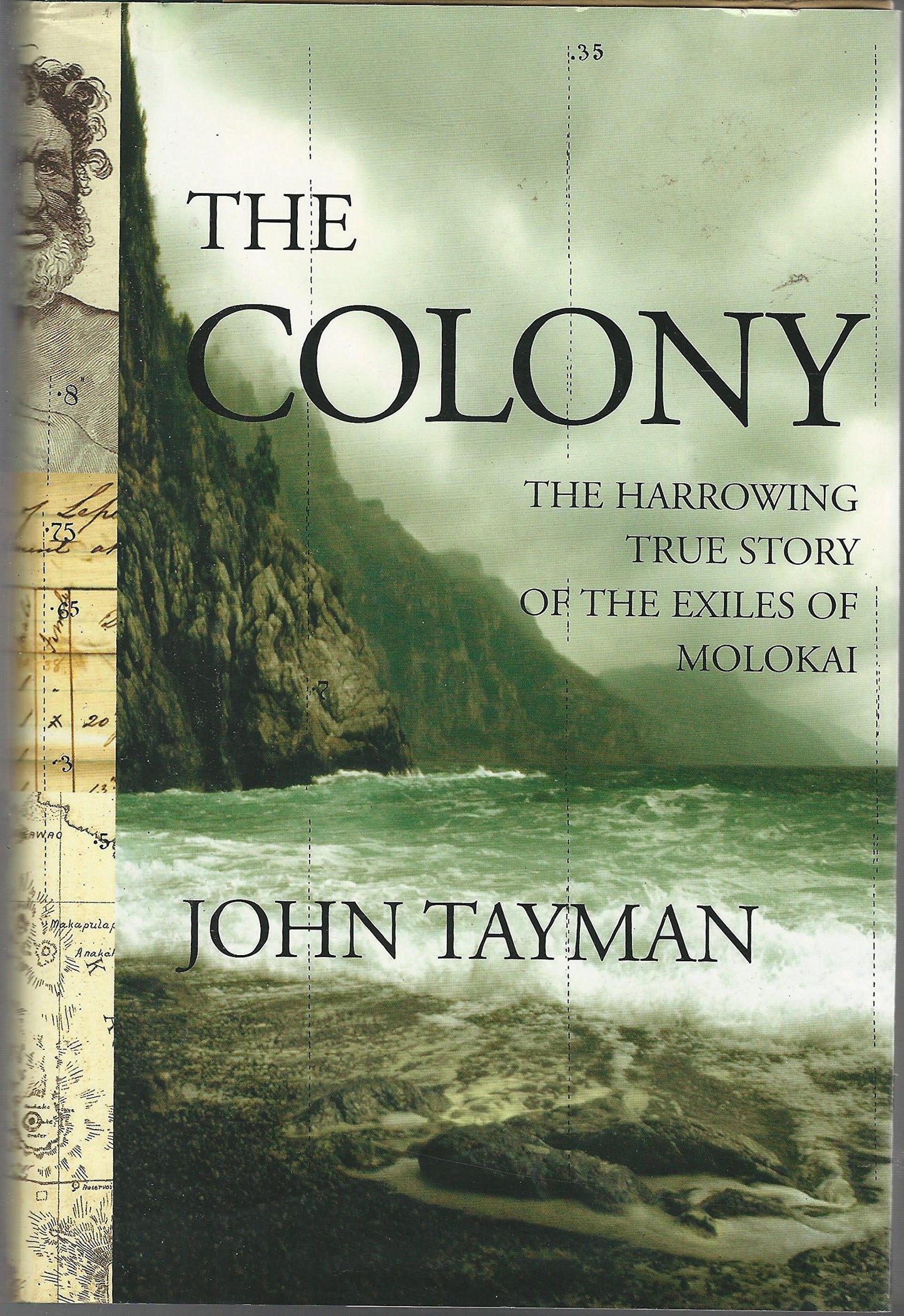 Colony: The Harrowing True Story of the Exiles of Molokai book cover