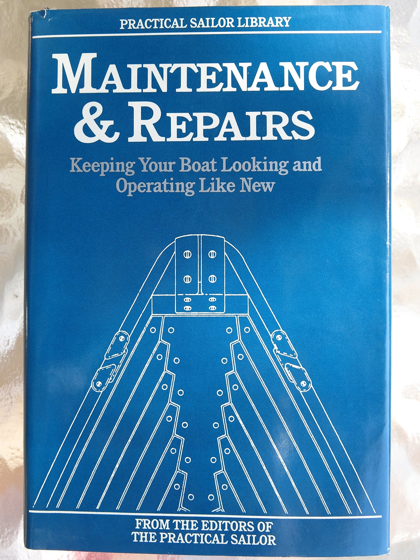 Maintenance and Repairs: Keeping Your Boat Looking and Operating Like New book cover