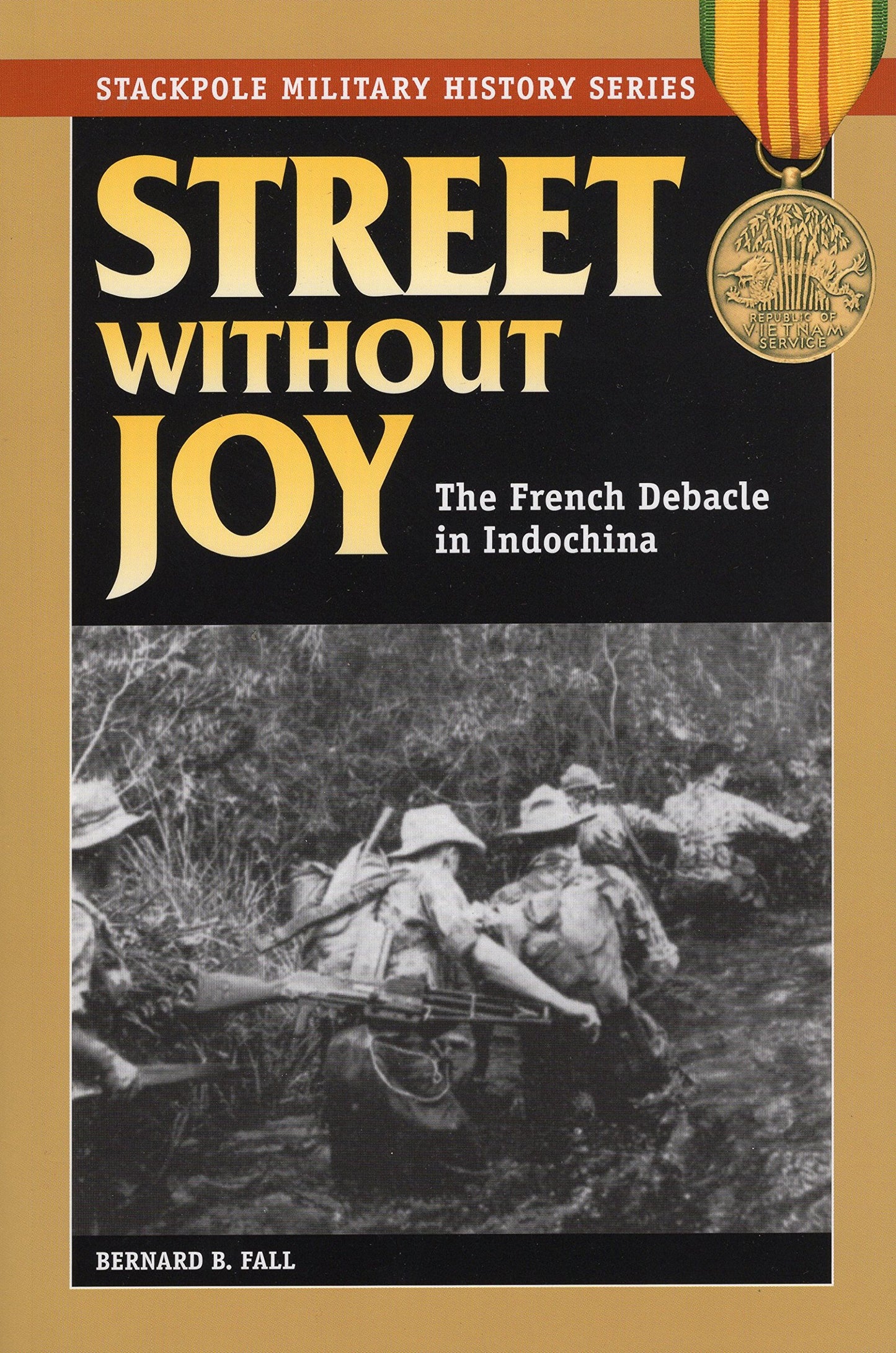 Street Without Joy: The French Debacle in Indochina (Revised) book cover