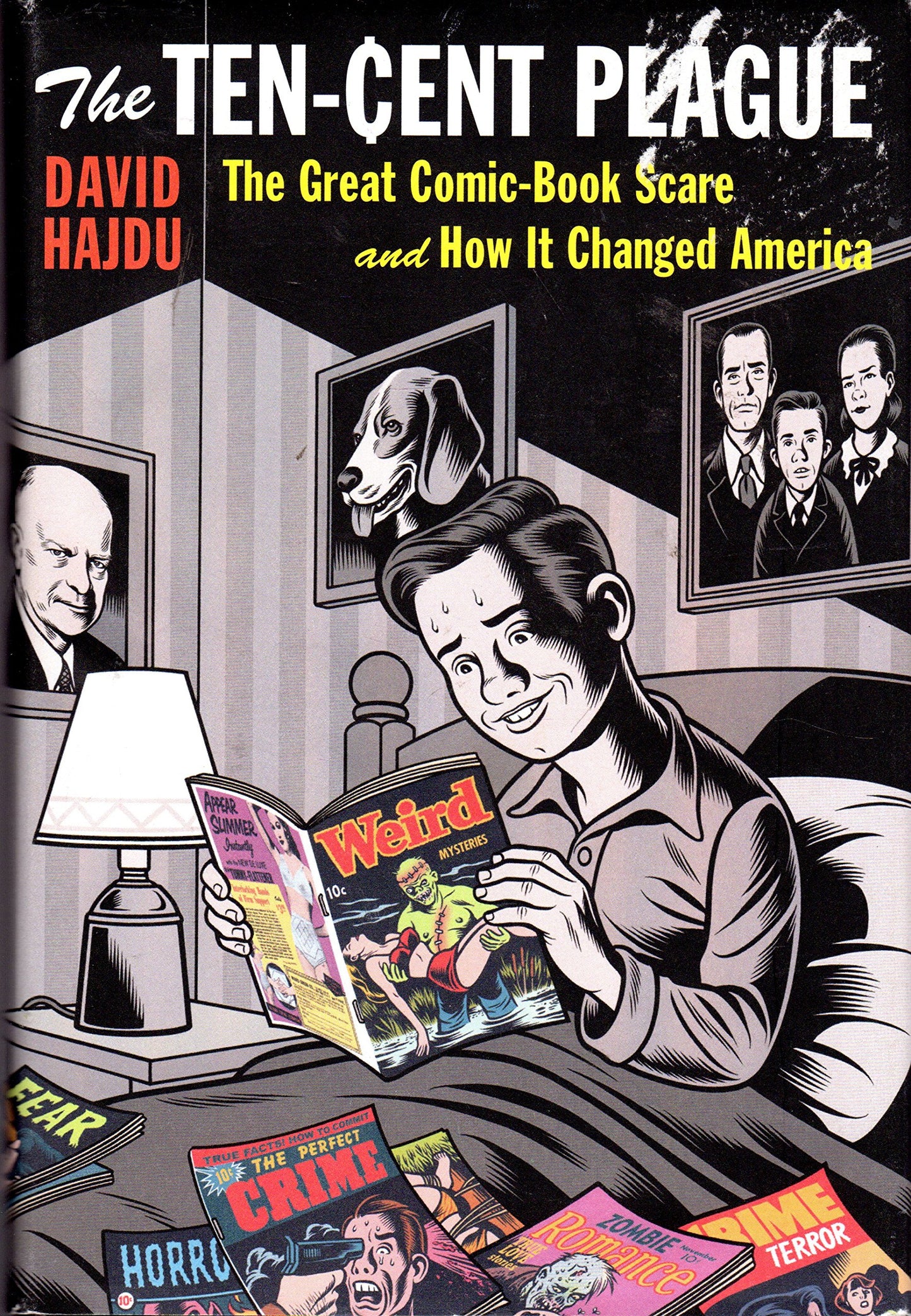 Ten-Cent Plague: The Great Comic-Book Scare and How It Changed America (Revised) book cover