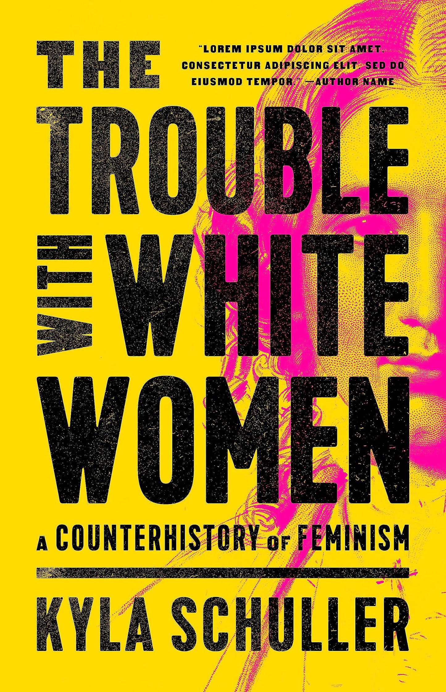 Trouble with White Women: A Counterhistory of Feminism book cover