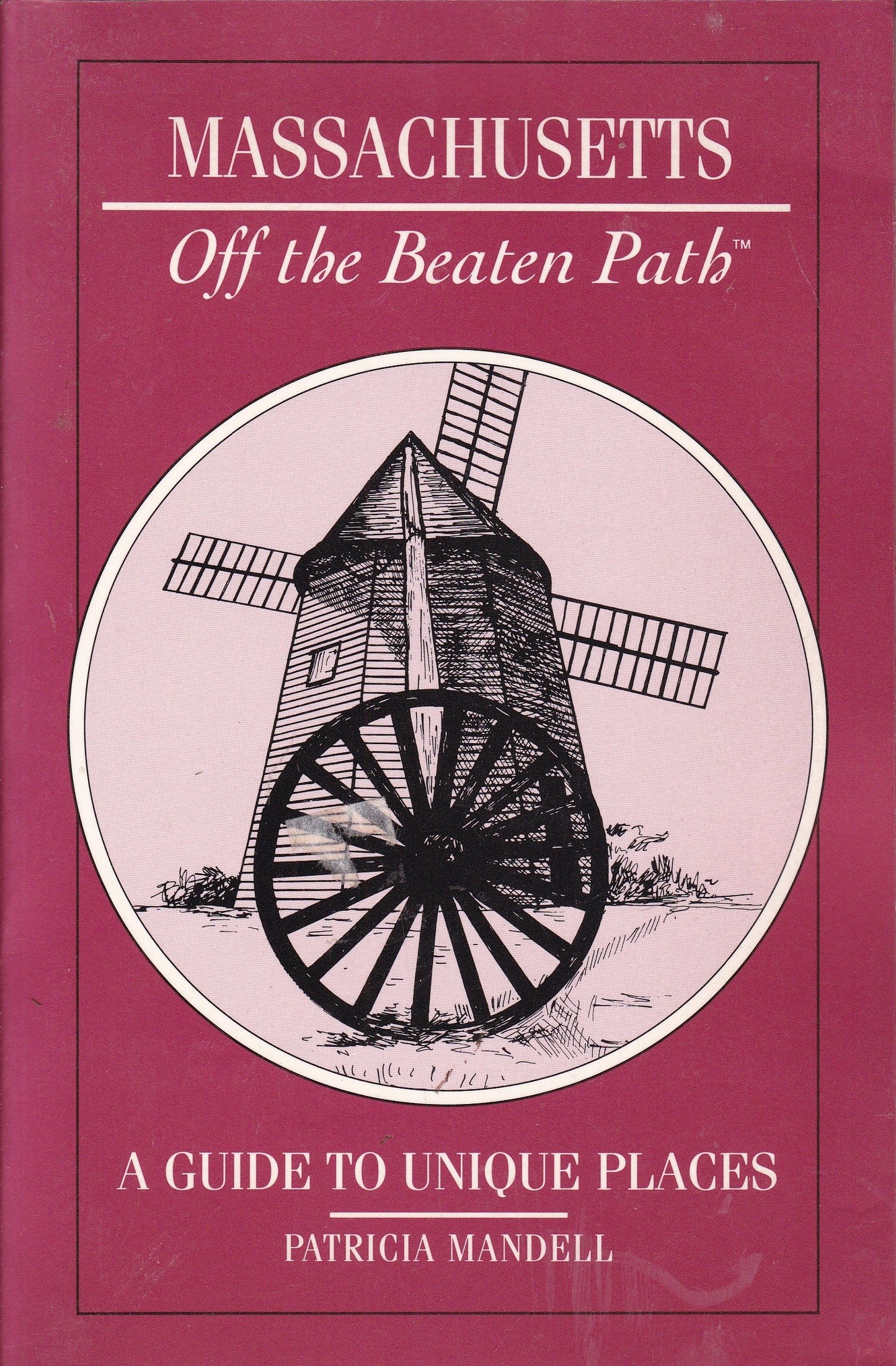 Massachusetts, Off the Beaten Path: A Guide to Unique Places book cover