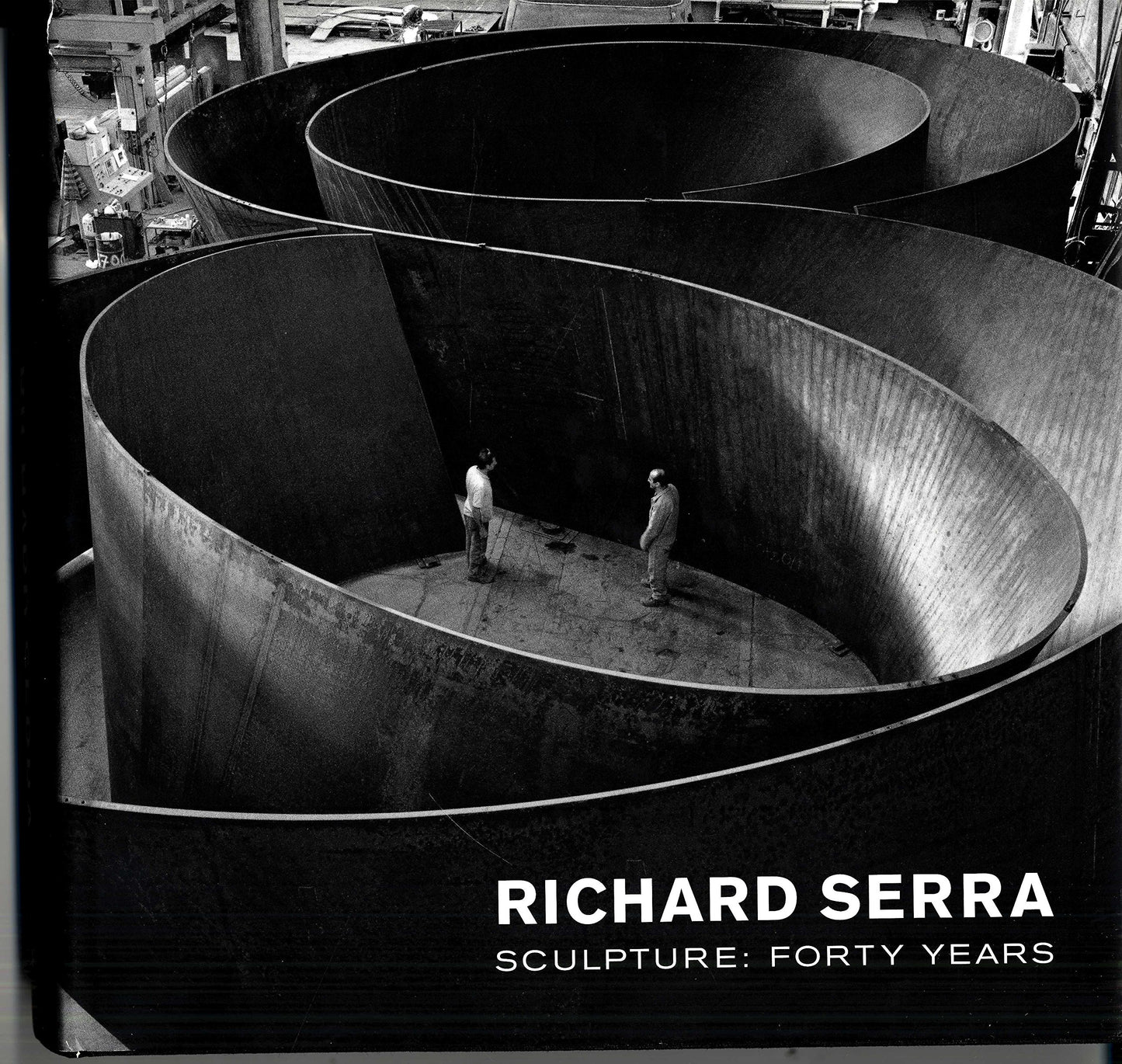 Richard Serra Sculpture: Forty Years book cover