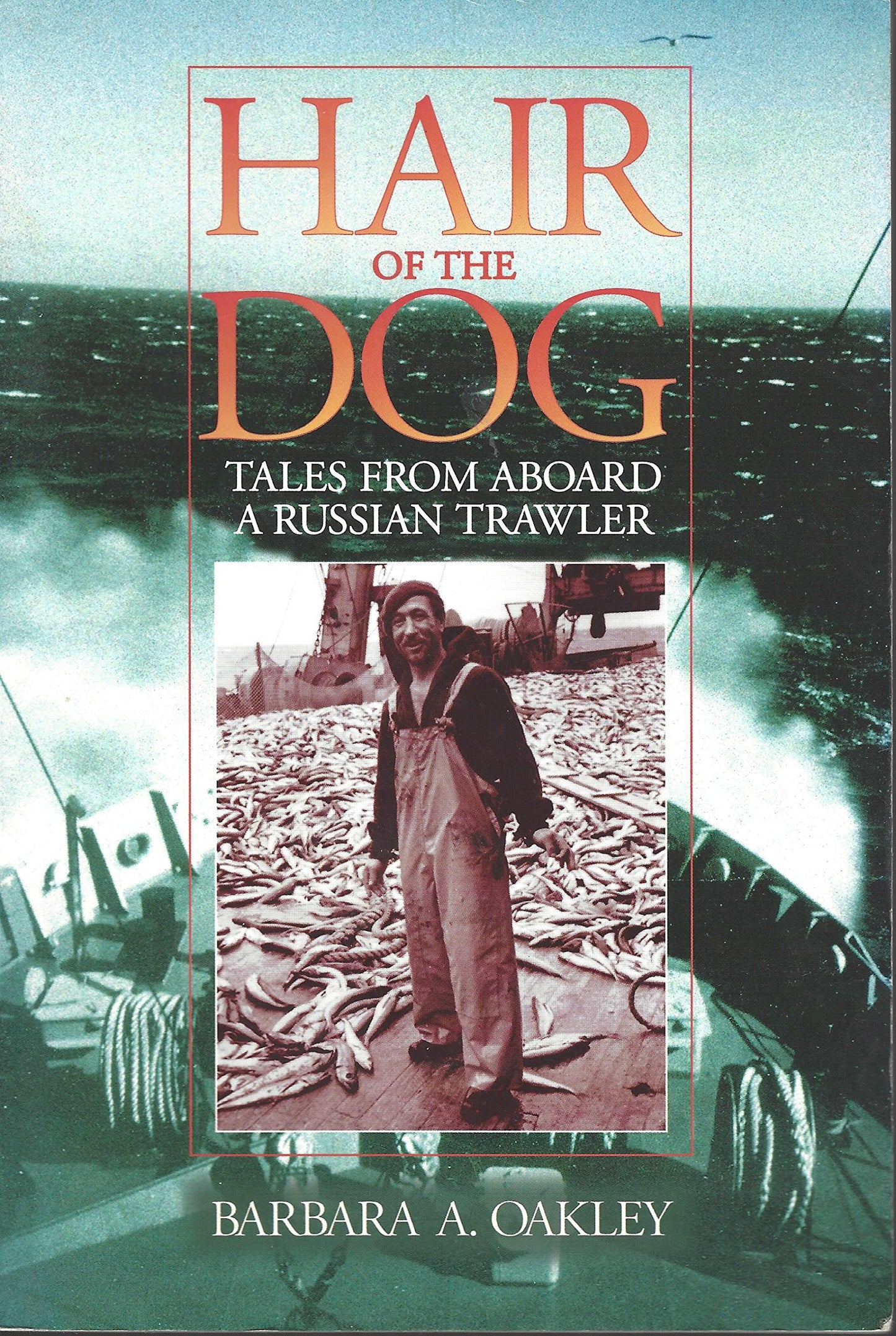 Hair of the Dog: Tales from Aboard a Russian Trawler book cover