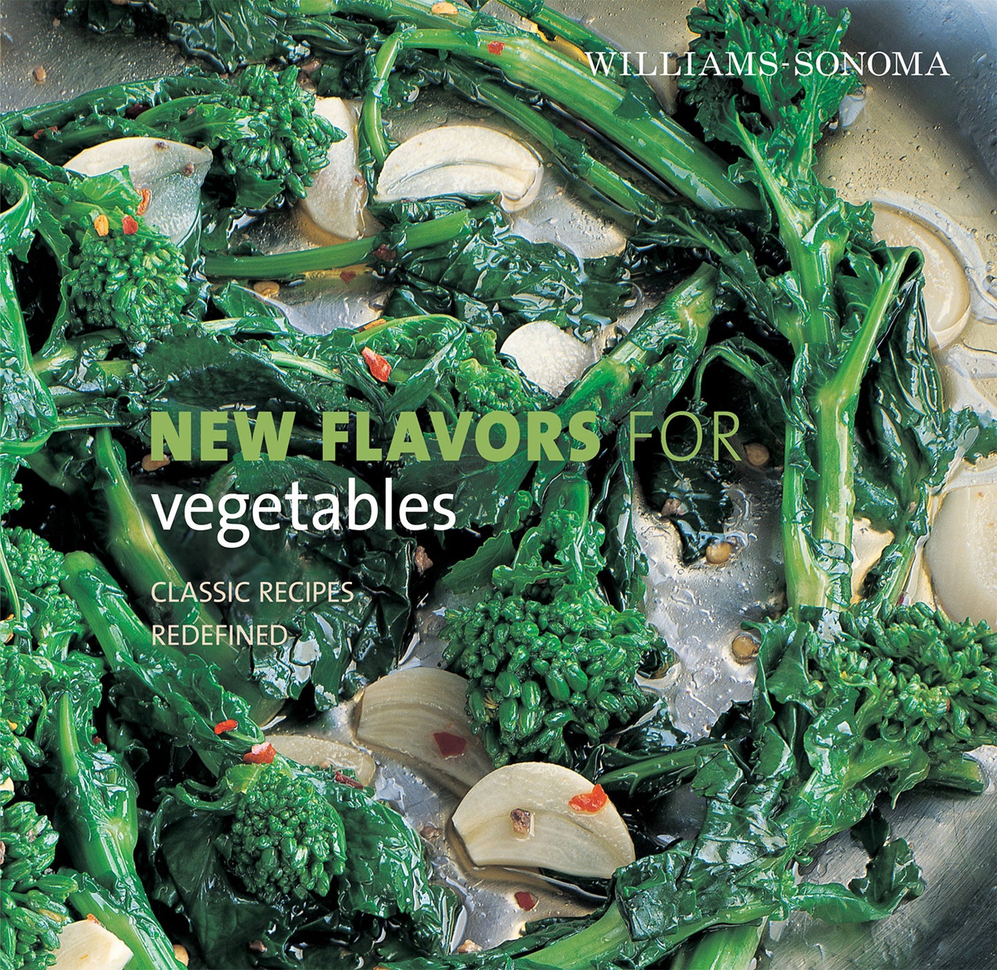 New Flavors for Vegetables: Classic Recipes Redefined book cover