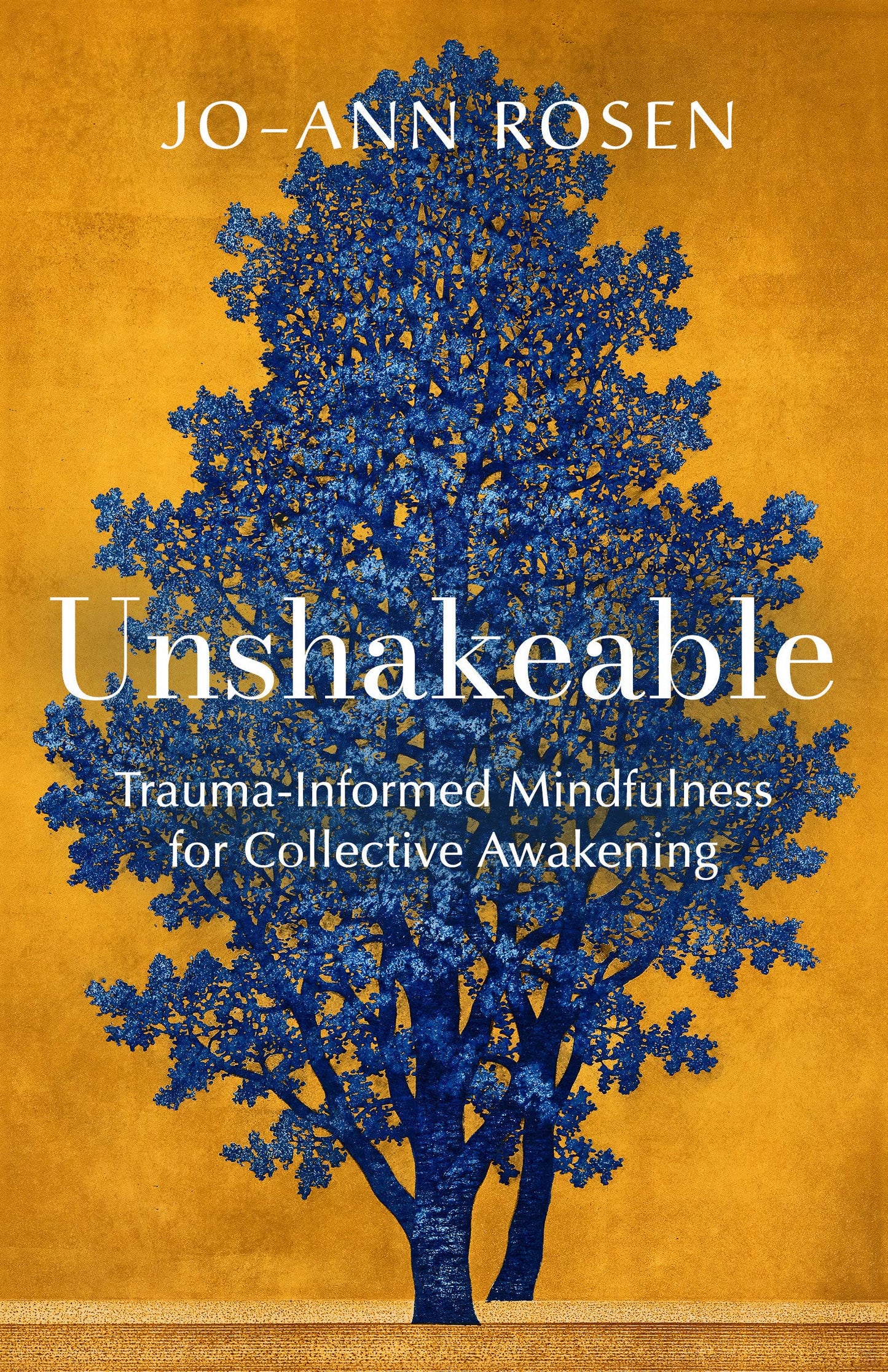 Unshakeable: Trauma-Informed Mindfulness for Collective Awakening book cover
