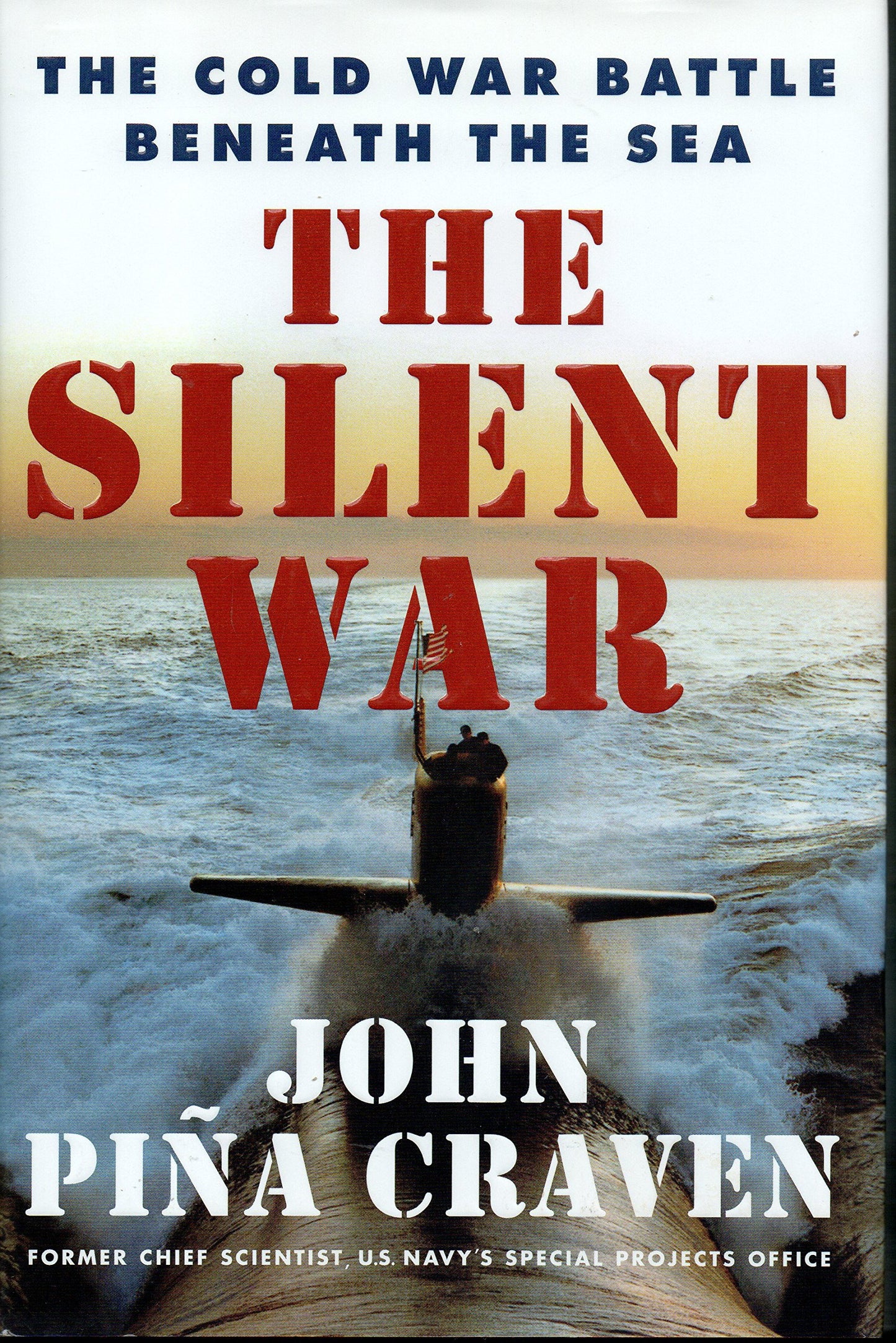Silent War: The Cold War Battle Beneath the Sea book cover