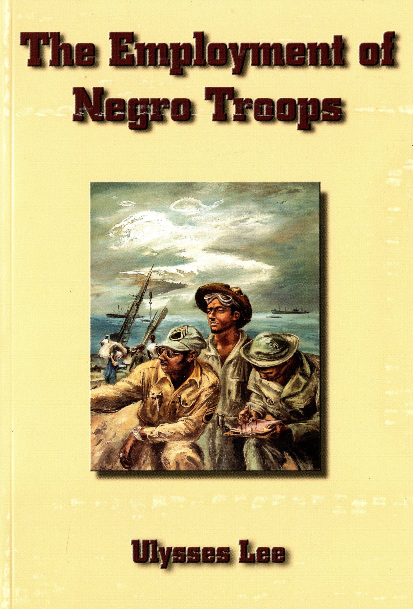 Employment of Negro Troops (Paperback) book cover