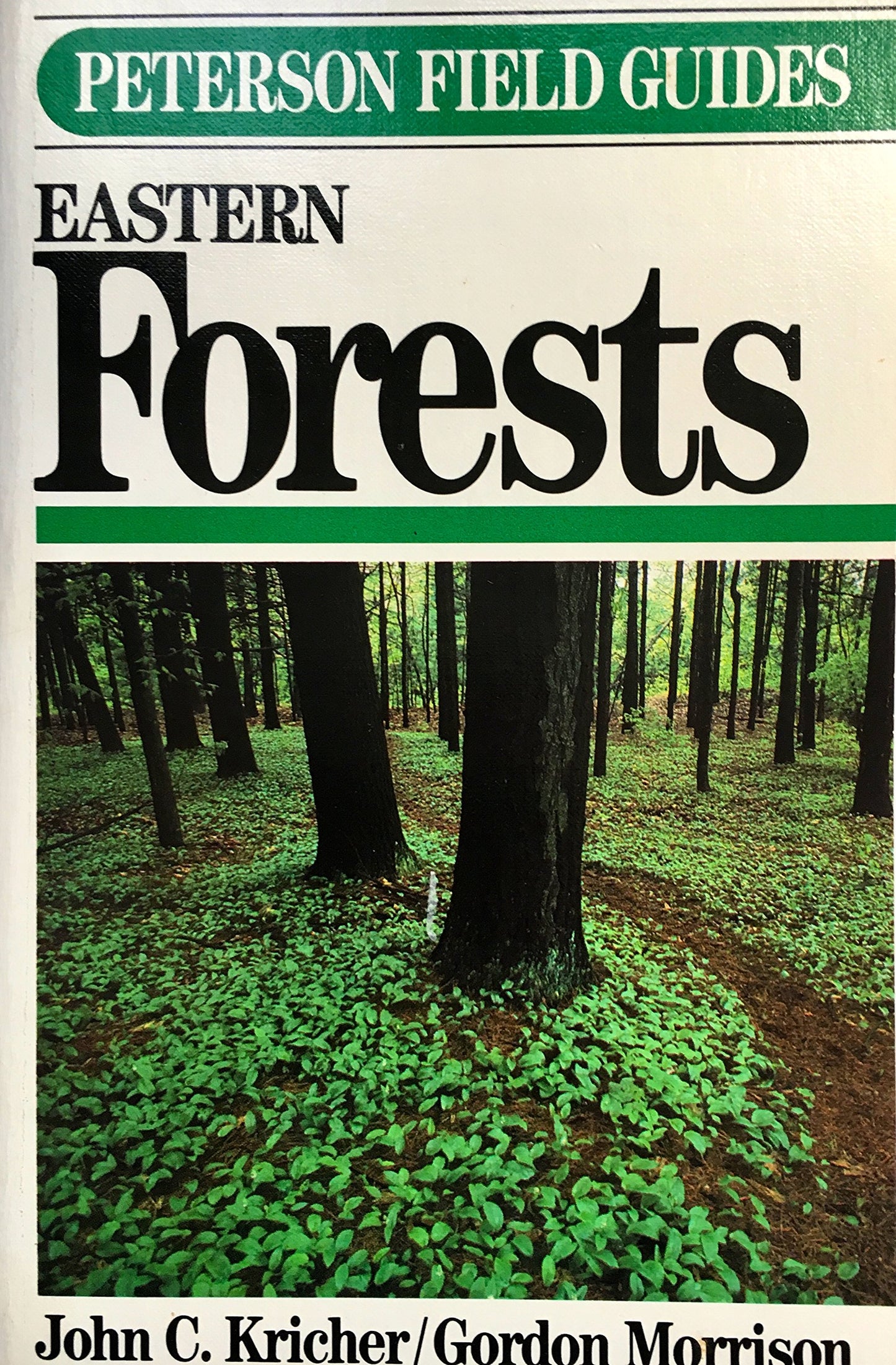 Peterson Field Guide (R) to Peterson Field Guide (R) to Eastern Forests book cover