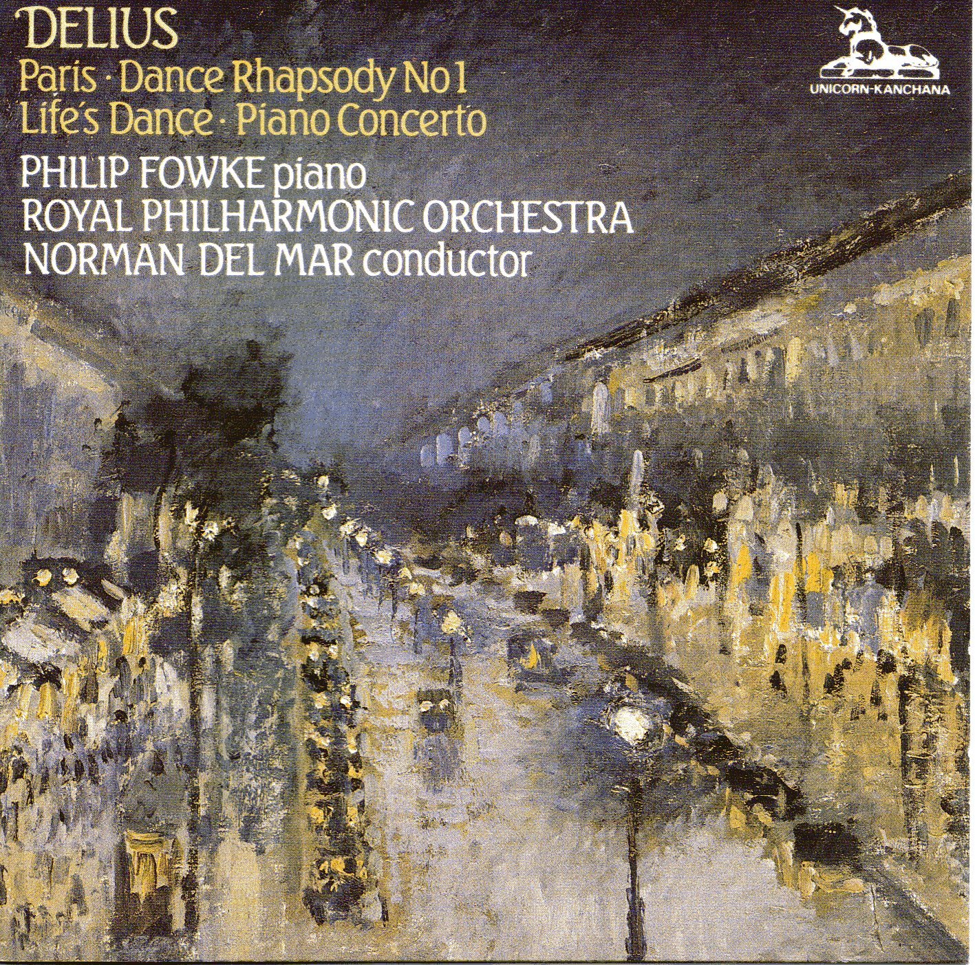 Delius: Paris / Dance Rhapsody No. 1 / Life's Dance (Lebenstanz) / Piano Concerto