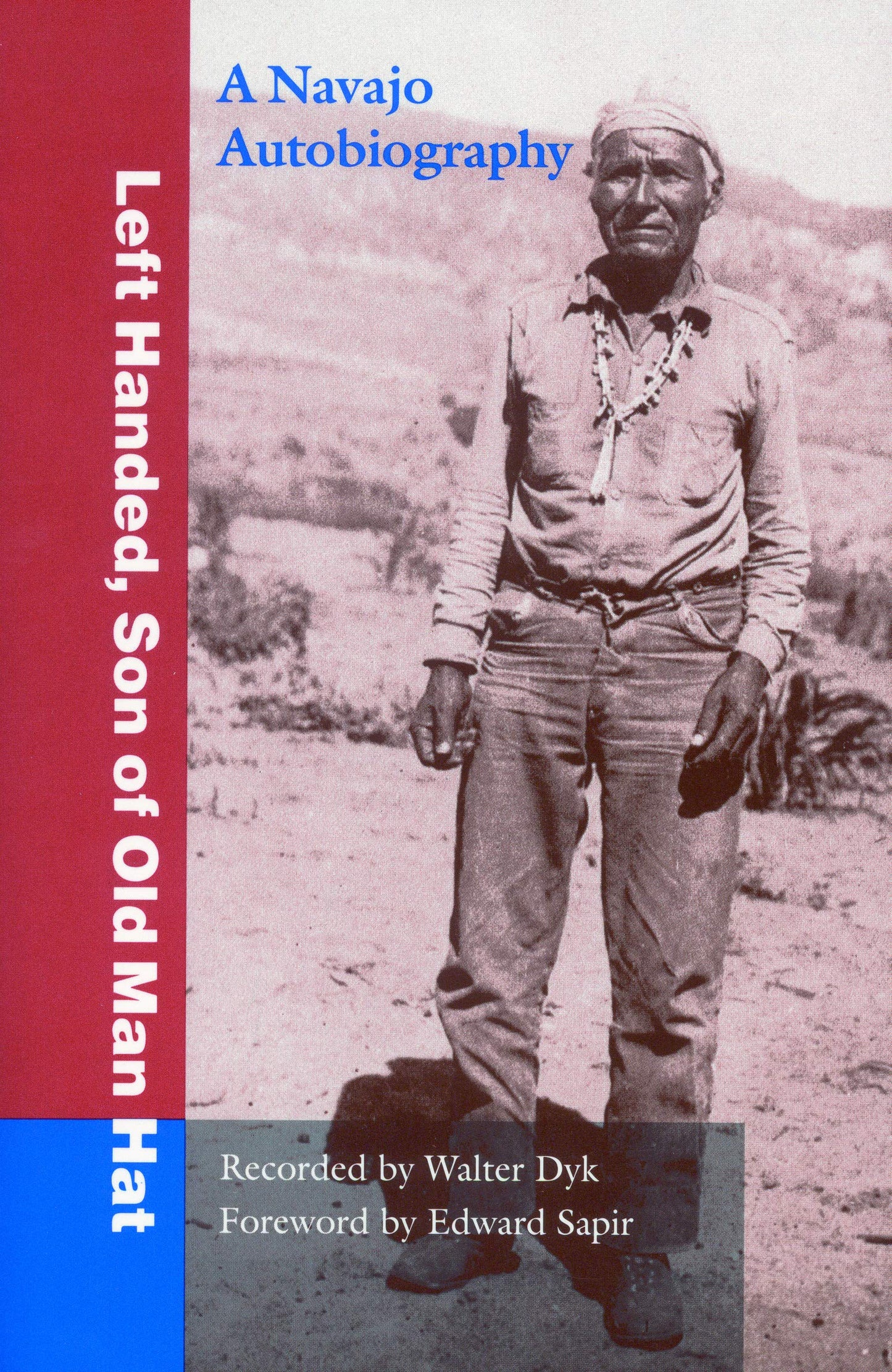 Left Handed, Son of Old Man Hat: A Navaho Autobiography book cover