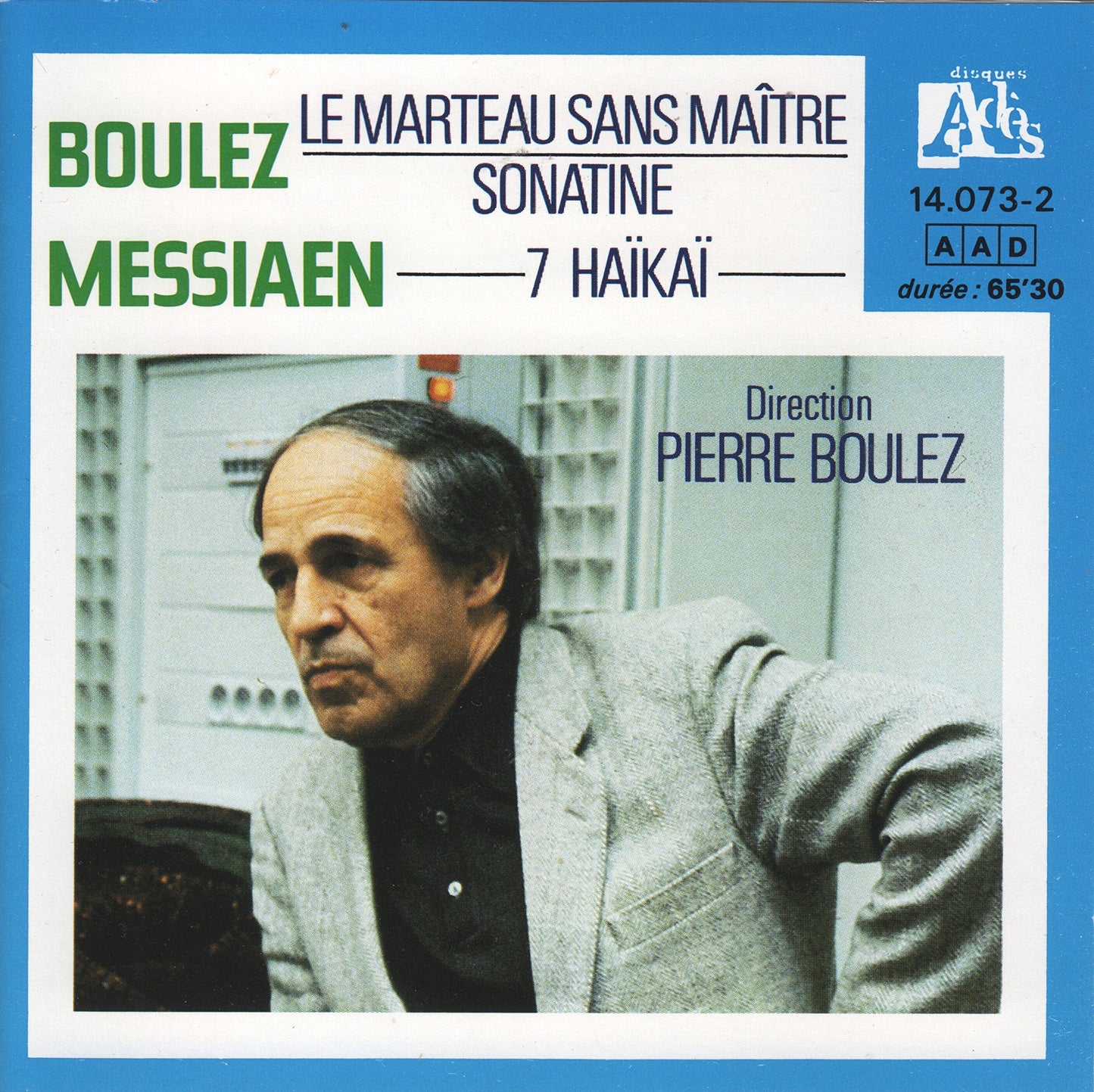 Pierre Boulez Le Marteau Sans Maitre / Sonatine; Messiaen: 7 Haikai book cover
