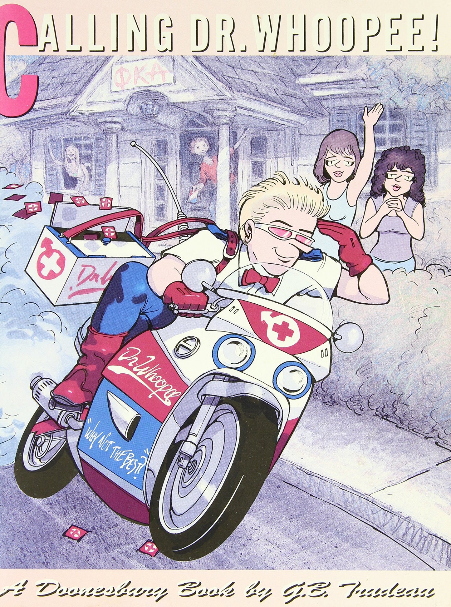 Calling Dr. Whoopee!: A Doonesbury Book