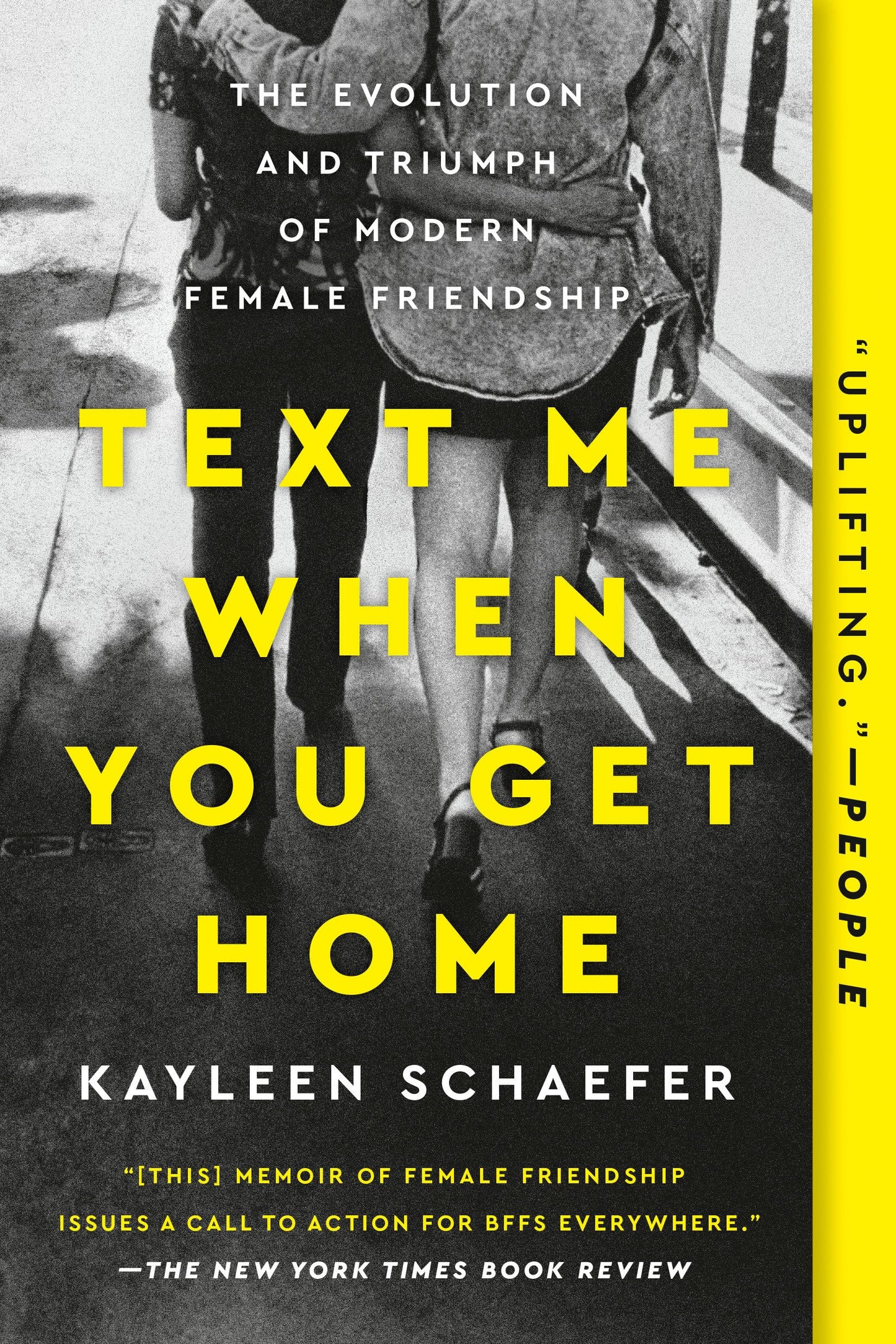 Text Me When You Get Home: The Evolution and Triumph of Modern Female Friendship book cover