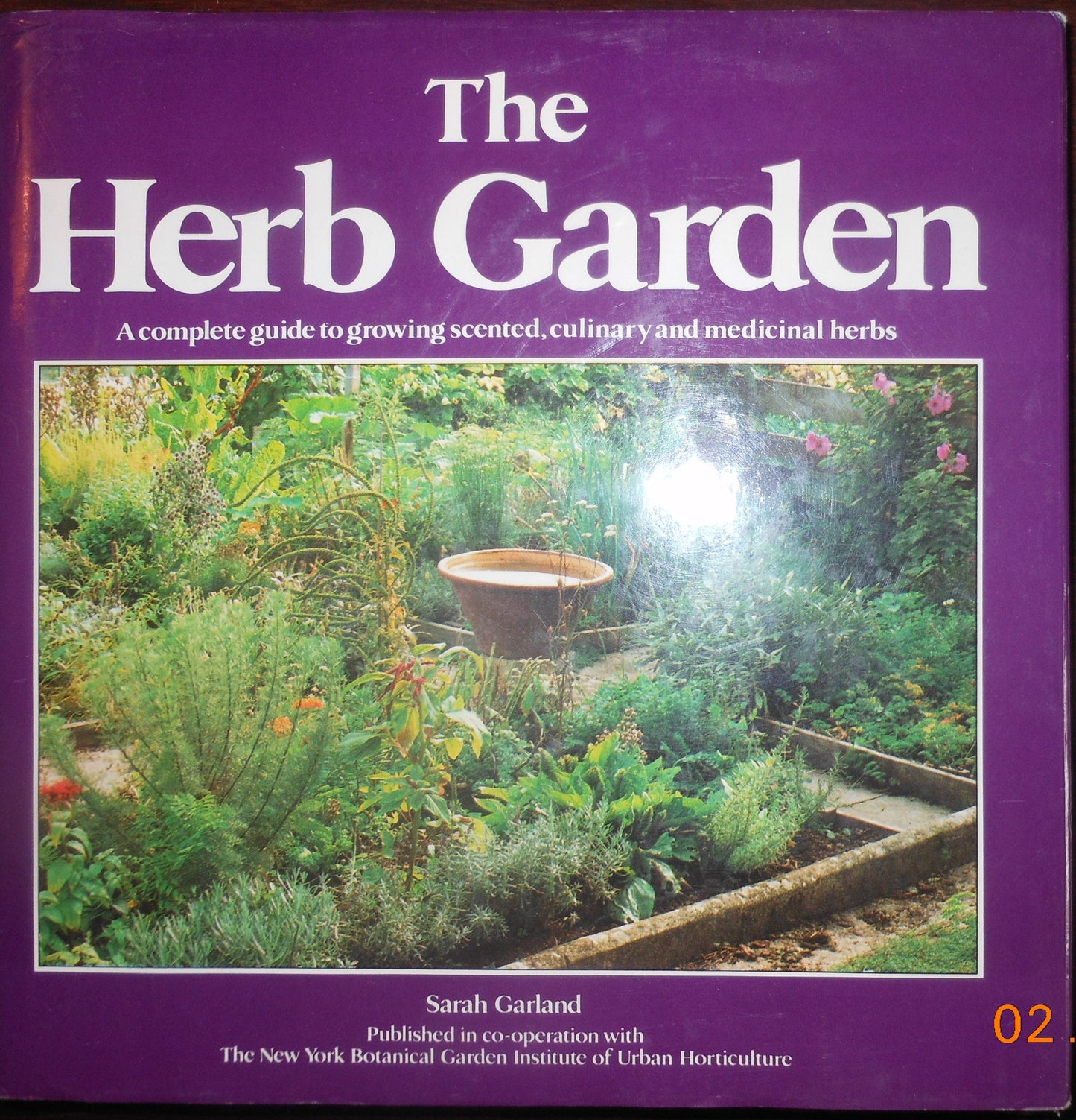 The Herb Garden: A Complete Guide to Growing Scented, Culinary and Medicinal Herbs book cover