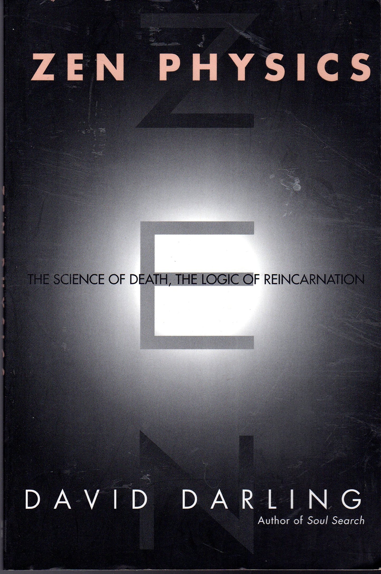 Zen Physics: The Logic of Death, the Science of Reincarnation book cover