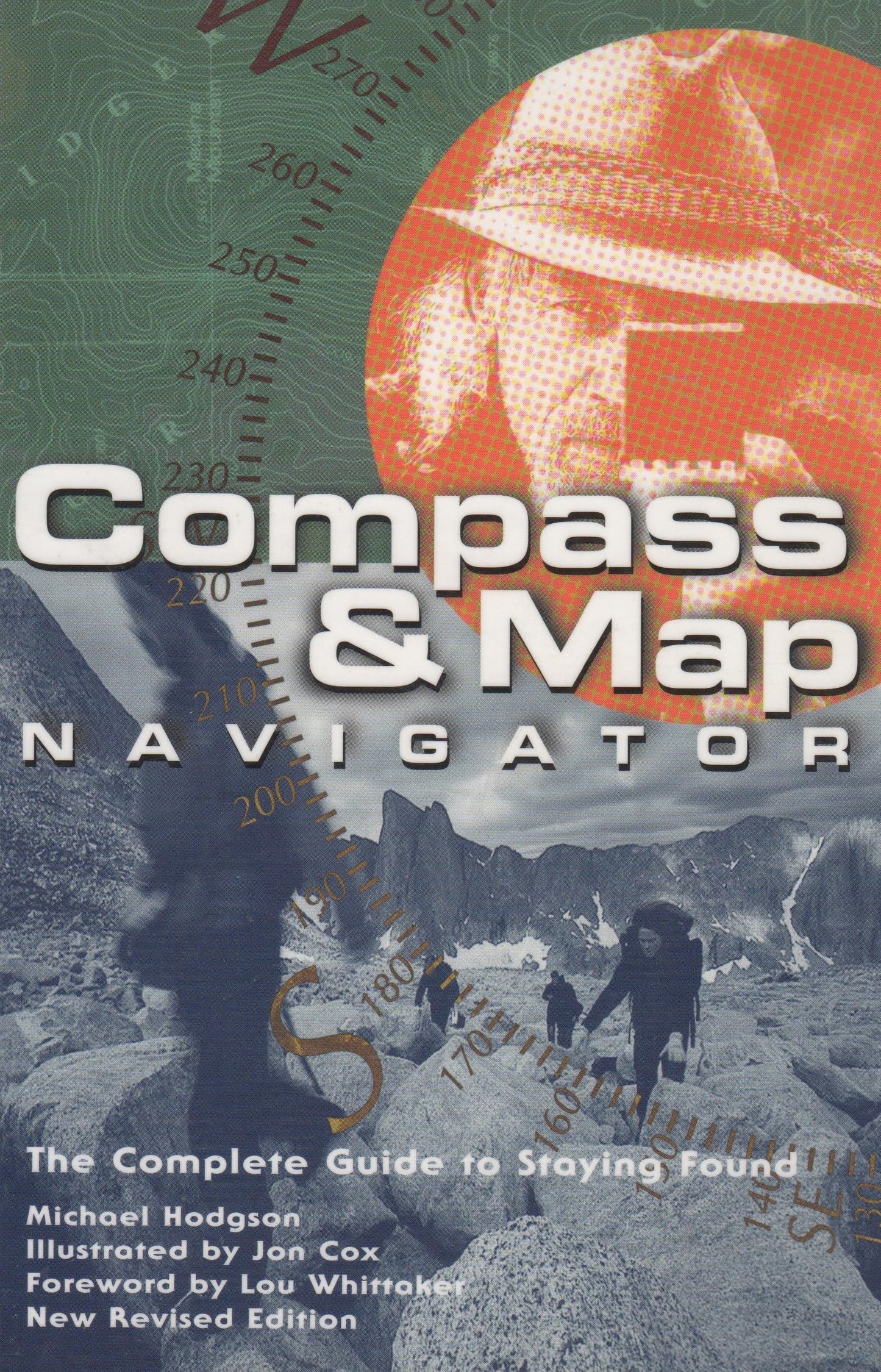 Compass and Map Navigator: The Complete Guide to Staying Found book cover