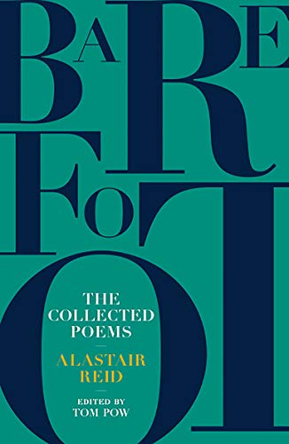 Barefoot: The Collected Poems of Alastair Reid