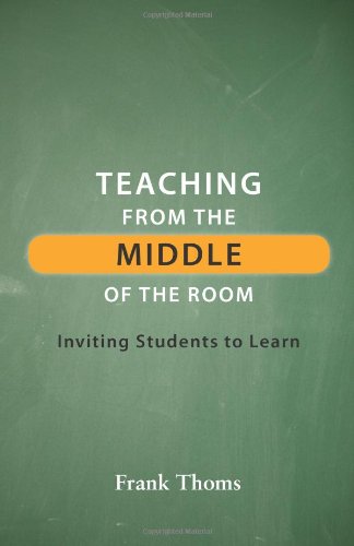 Teaching from the Middle of the Room