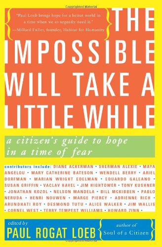 Impossible Will Take a Little While: A Citizen's Guide to Hope in a Time of Fear
