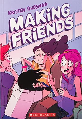 Making Friends: A Graphic Novel (Making Friends #1): Volume 1
