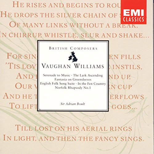 Vaughan Williams: Serenade to Music; The Lark Ascending; Fantasia on Greensleeves; English Folk Song Suite; In the Fen Country; Norfolk Rhapsody No. 1