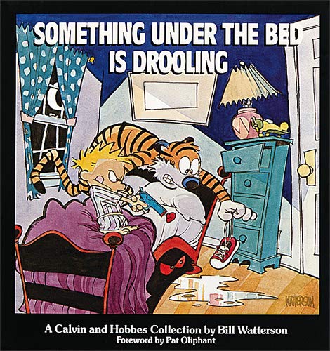 Something Under the Bed Is Drooling, 3: A Calvin and Hobbes Collection