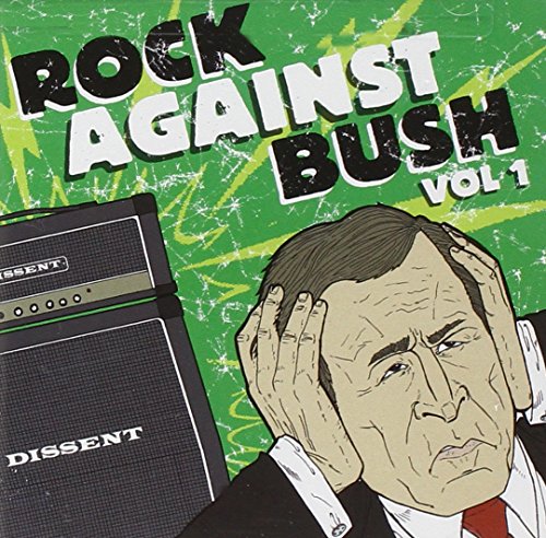 Rock Against Bush Vol. 1
