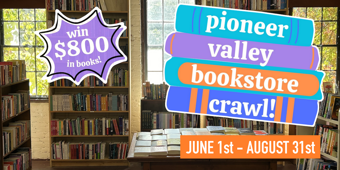 Pioneer Valley Bookstore Crawl: June 1 - August 31, 2026!