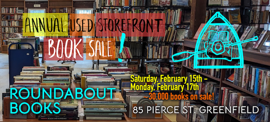 Presidents' Day Weekend Sale -- 1/2 Off All Storefront Used Books -- February 15th, 16th & 17th