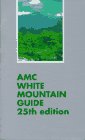 AMC White Mountain Guide: A Guide to Trails in the Mountains of New Hampshire and Adjacent Parts of Maine (Revised) book cover
