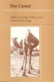 Camel: Its Evolution, Behavior, and Relationship to Man book cover