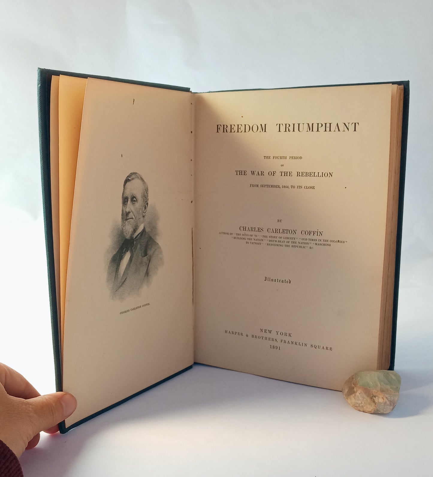 Freedom Triumphant, the Fourth Period of the War of the Rebellion, from September, 1864, to its close book cover