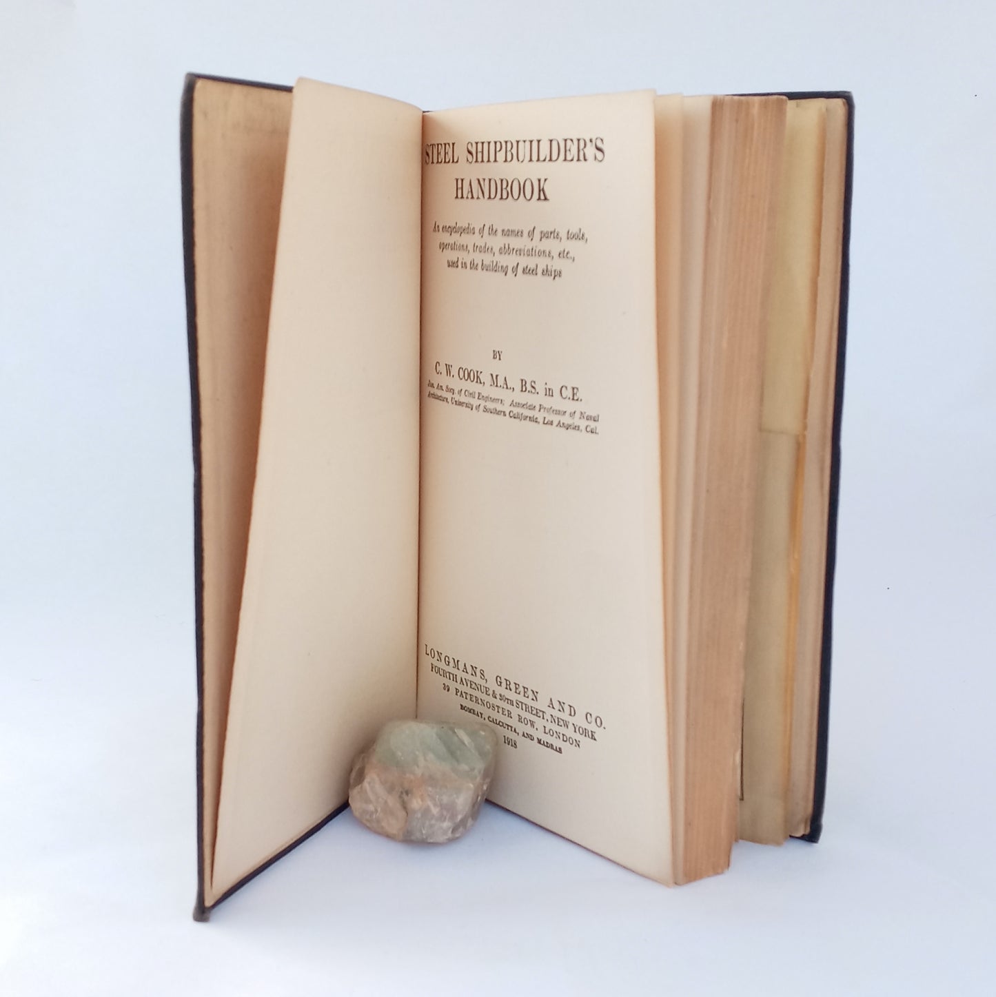Steel Shipbuilder's Handbook: An encyclopedia of the names of parts, tools, operations, trades, abbreviations, etc., used in the building of steel ships book cover