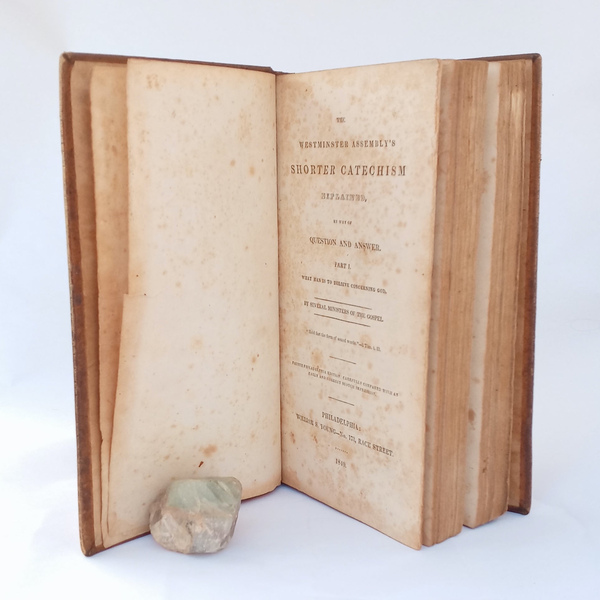 The Westminster Assembly's Shorter Catechism Explained, by way of Question and Answer, Part I. What man is to believe concerning God. By several ministers of the gospel. book cover