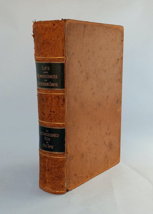 Life and Reminiscences of Jefferson Davis by Distinguished Men of His Time book cover