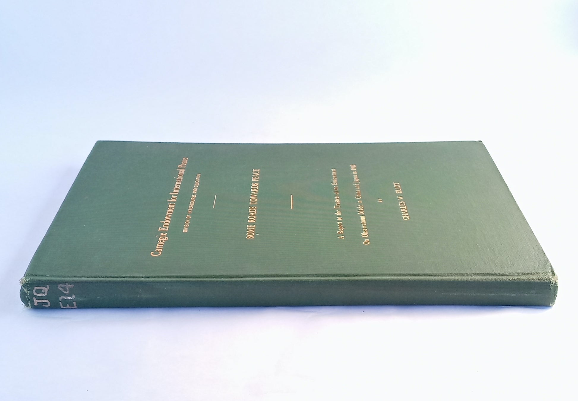 Carnegie Endowment for International Peace, Division of Intercourse and Education, Publication No. 1: Some Roads Towards Peace, A Report to the Trustees of the Endowment on Observations Made in China and Japan in 1912 book cover