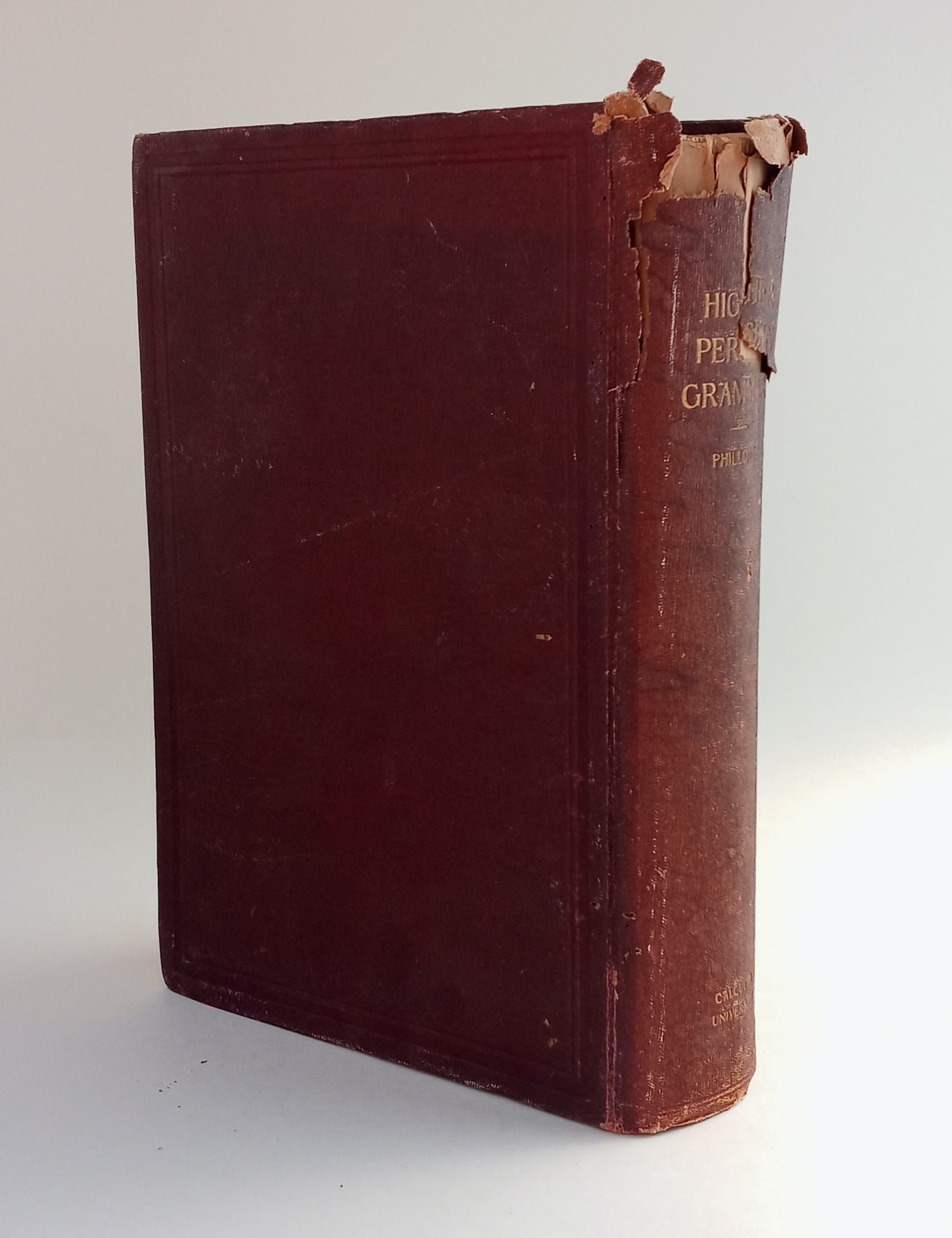 Higher Persian Grammar for the Use of the Calcutta University, Showing Differences Between Afghan and Modern Persian with Notes on Rhetoric book cover