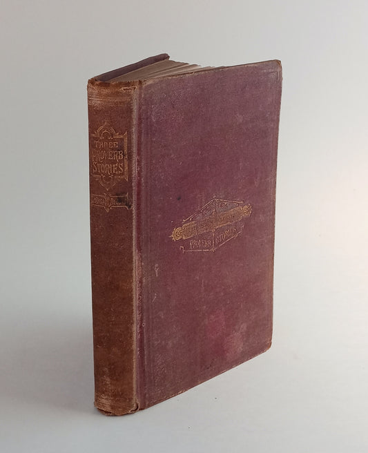 Three Proverb Stories: Kitty's Class Day, Aunt Kipp, Psyche's Art book cover