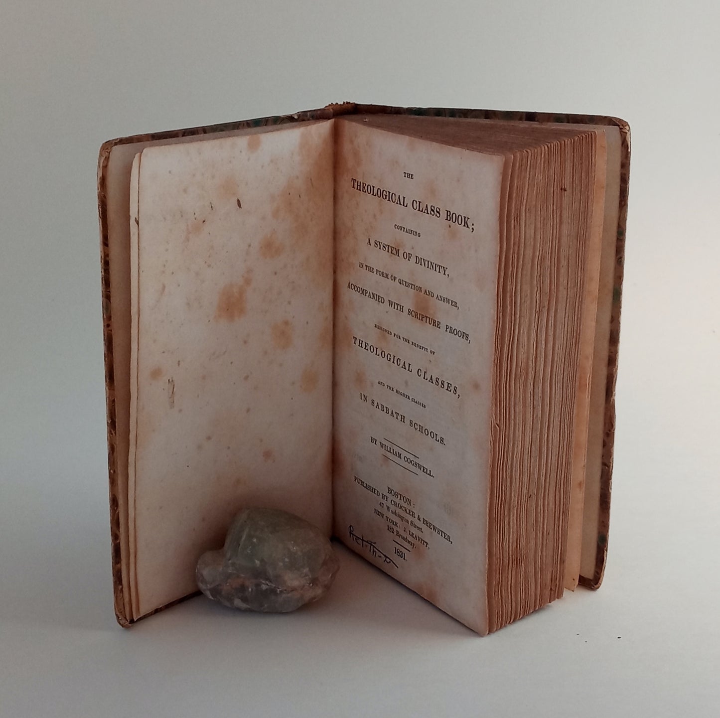 The Theological Class Book; Containing a System of Divinity in the Form of Questions and Answer, Accompanied with Scripture Proofs, Designed for the Benefit of Theological Classes and the Higher Classes in Sabbath Schools book cover
