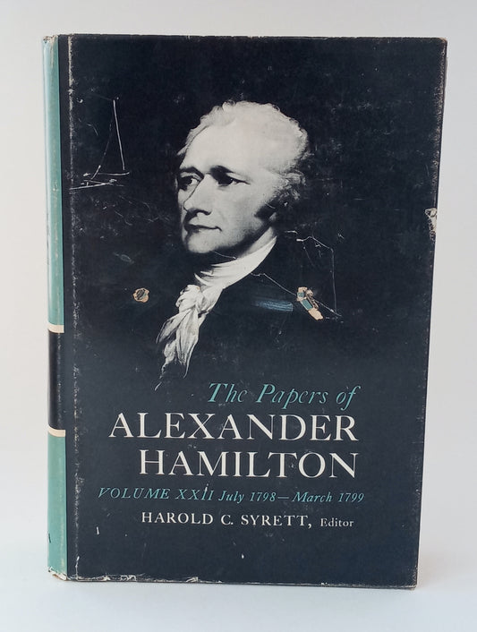 The Papers of Alexander Hamilton, Volume XXII: July 1798-March 1799 book cover