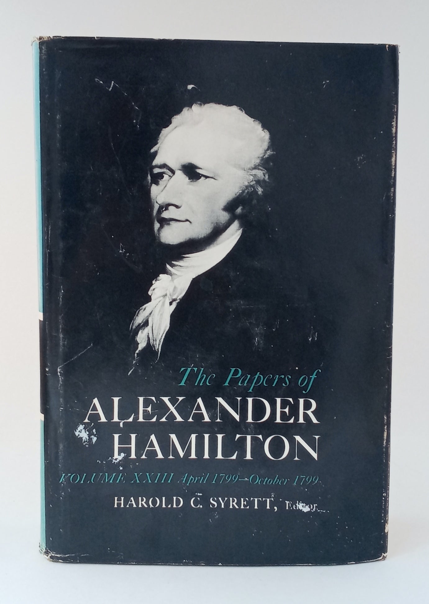 The Papers of Alexander Hamilton, Volume XXIII: April 1-October 31, 1799 book cover