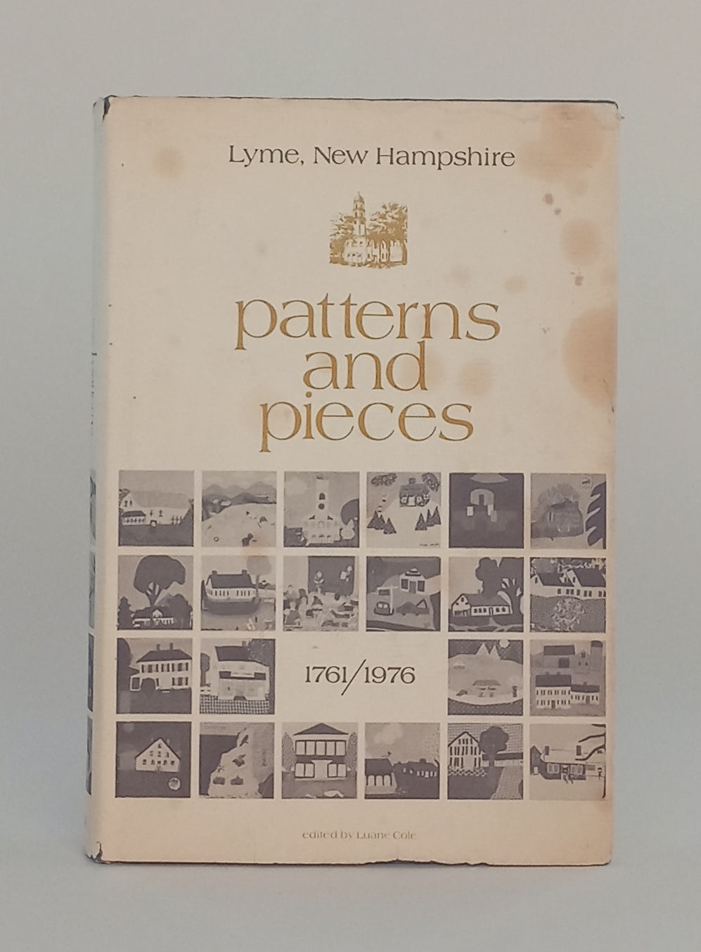Patterns and Pieces: Lyme, New Hampshire 1761/1976 book cover