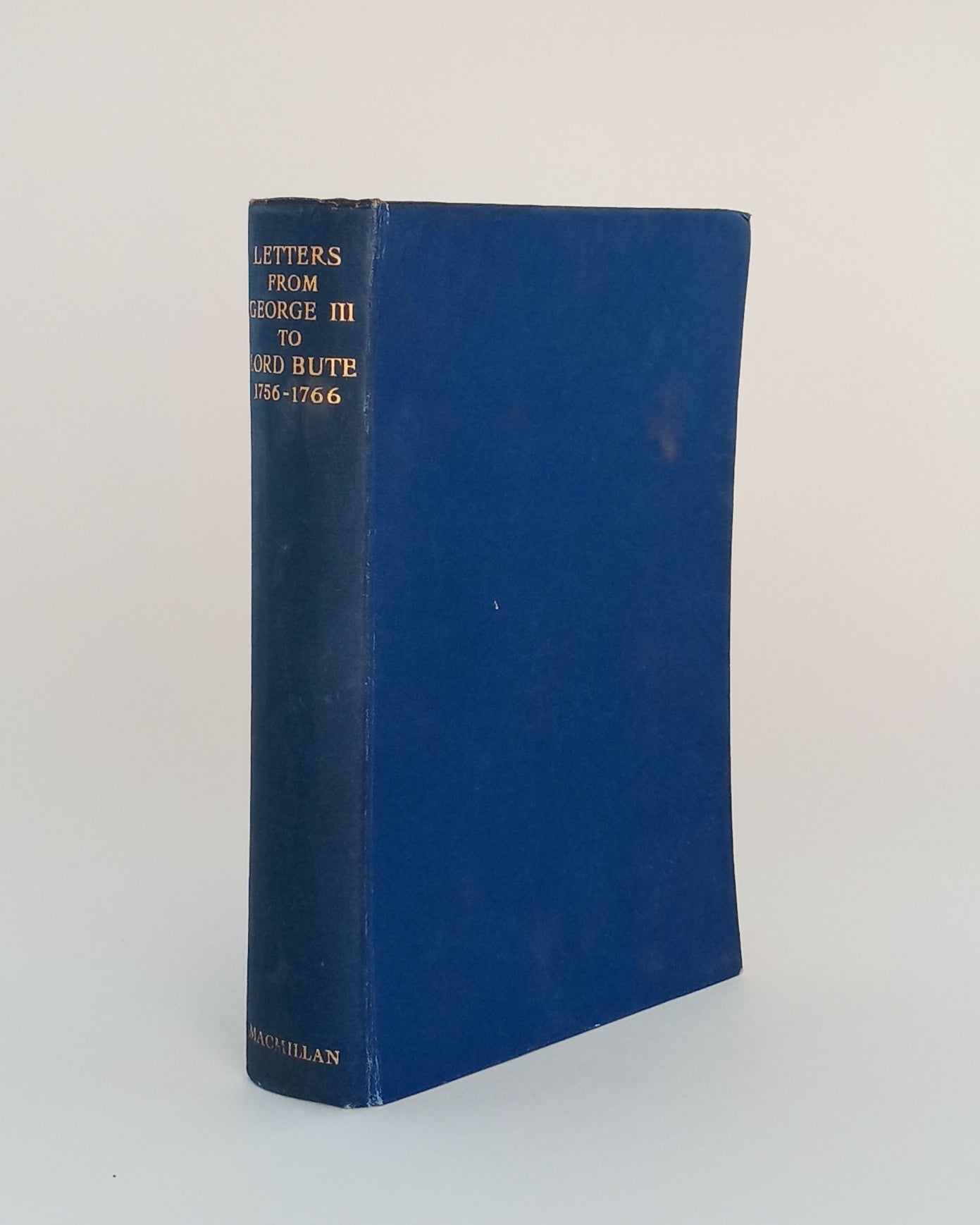 Letters from George III to Lord Bute, 1756-1766 book cover
